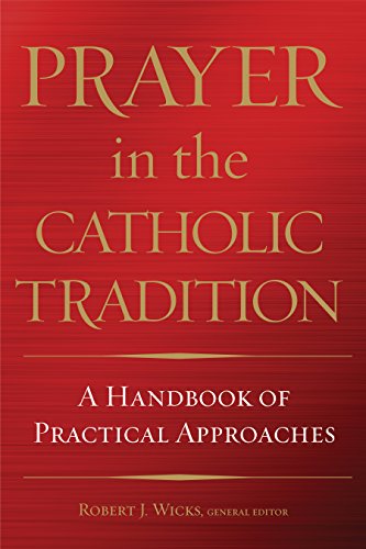 cover image Prayer in the Catholic Tradition: A Handbook of Practical Approaches